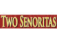 2 senoritas